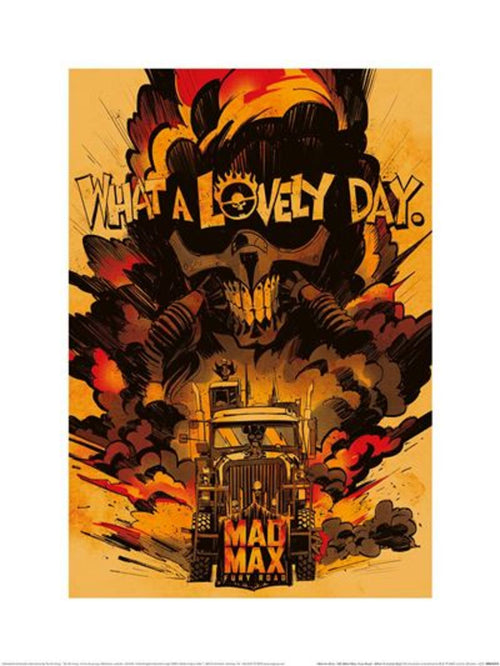 Kunstdruck Wb100 Mad max Fury Road what A Lovely Day 30x40cm Pyramid PPR54373 | Yourdecoration.at