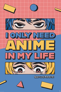 Poster Gb Eye Designs All I Need Is Anime 61x91 5cm Abystyle GBYDCO016 | Yourdecoration.at