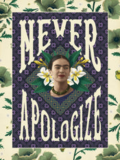 Grupo Erik Frida Kahlo Never Apologize Kunstdruck 30X40cm | Yourdecoration.at